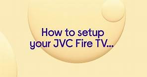 How to setup your JVC Fire TV using a smartphone, tablet or computer | Currys PC World