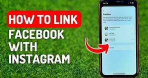How to Link Facebook With Instagram - Full Guide