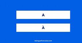 « A » ou « à » ? - orthographe | La langue française