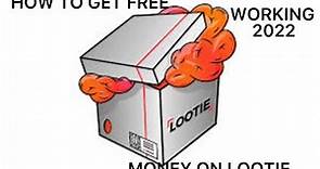 How To Get FREE MONEY On LOOTIE!💵