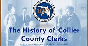 The History of the Collier County Clerks