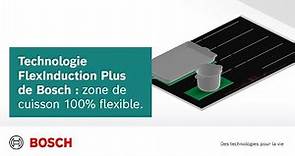 FlexInduction Plus de Bosch : une table à induction avec zones modulables flexibles !