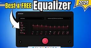 Best & FREE Equalizer App for Windows 10/11 - Bass BOOST AUDIO!!
