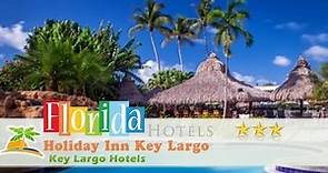 Holiday Inn Key Largo - Key Largo Hotels, Florida