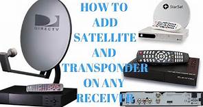 How To Add Satellite And Transponder On Any Receiver