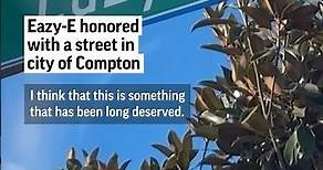 Eazy-E honored with a street in city of Compton