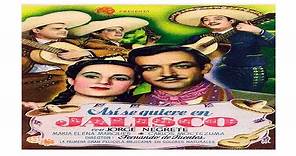 ¡Así se quiere en Jalisco! en HD | Película de Jorge Negrete | Año-1942