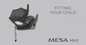UPPAbaby Mesa Max Infant Car Seat - Fitting Your Child