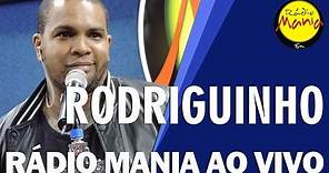 🔴 Radio Mania - Rodriguinho - Jogo Duro / Ponto Final