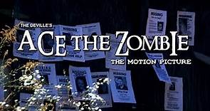 Ace The Zombie IndieGoGo Video