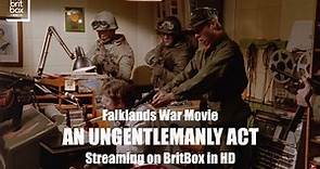 AN UNGENTLEMANLY ACT Film Clip (1992) Streaming in HD on BritBox