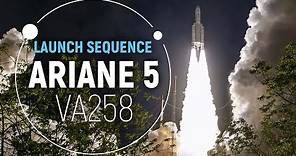 Flight VA258 | Ariane 5 Launch Sequence | Arianespace