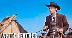 White Feather | Robert Wagner | Ranch Movie | Western | Cowboys | Indians