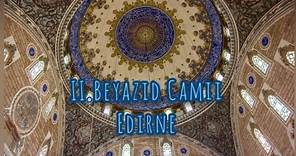 Edirne II. Beyazid Camii kubbeleri
