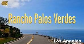 [4K] Los Angeles 🇺🇸, Full Rancho palos verdes California USA in May 2022 - Drive