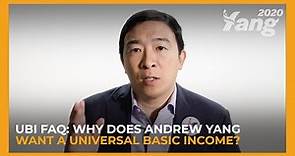 UBI FAQ - Why Does Andrew Yang Want a Universal Basic Income?