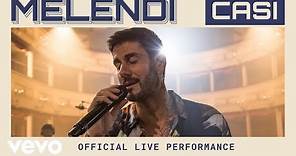 Melendi - Casi - Official Live Performance | Vevo