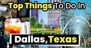Top 10 Best Things to Do in Dallas Texas