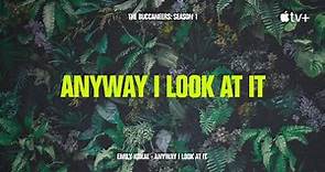 Emily Kokal - Anyway I Look At It (from "The Buccaneers" Season 1) [Official Lyric Video]
