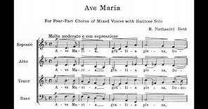 Dett, Robert Nathaniel (1882 -1943) Ave Maria, for 4 part chorus of mixed voices with baritone solo.