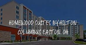 Homewood Suites By Hilton Columbus Easton, Oh Review - Columbus , United States of America