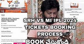 sunrisers hyderabad vs mumbai indians ipl 2024 tickets booking process | srh vs mi ipl tickets #ipl