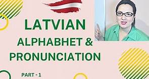 Latvian alphabet and pronunciation Part 1 | Learn Latvian language | Latvian for beginners
