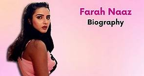 Farah Naaz Biography