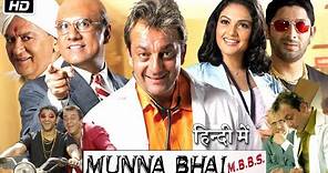 Munna Bhai M.B.B.S. (2003) Full HD Movie Explanation | Sanjay Dutt | Arshad Warsi | Gracy Singh