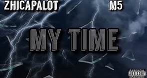 My Time feat. M5 (Official Audio)