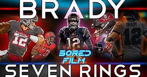 Tom Brady - Seven Rings (Original Bored Film Documentary)
