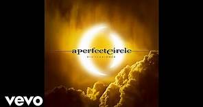 A Perfect Circle - Disillusioned [Audio]