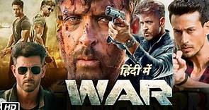 War Full HD Movie in Hindi Review and Facts | Hrithik Roshan | Tiger Shroff | Vaani | Siddharth