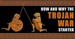 How and why the Trojan war started