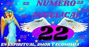😍 SIGNIFICADO DEL NÚMERO ANGELICAL 22 en espiritual, amor y economía #angeles