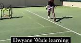 Dwyane Wade Learning Tennis