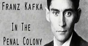 IN THE PENAL COLONY by Franz Kafka - full unabridged audiobook - Fab Audio Books