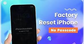How to Reset / Factory Reset iPhone [With/Without Passcode & iTunes]
