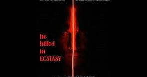 He Killed in Ecstasy (2023) Upcoming english movies stories official trailer