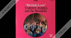 Tommy James & The Shondells - It's Only Love - 1966