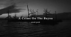 A Crime On The Bayou (2021) - Official Trailer [Ultra HD]