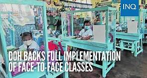 DOH backs full implementation of face-to-face classes
