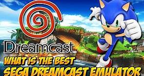 Uncovering the Secret to the Ultimate DREAMCAST Experience! What is the best Dreamcast emulator?
