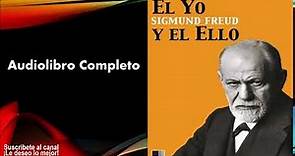 "El Yo y El Ello" Libro de Sigmund Freud (Audiolibro Completo) + Frase de reflexión