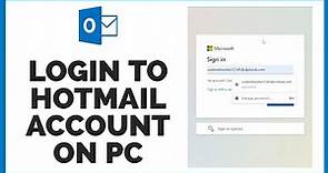 How to Login Hotmail Account on PC? Sign In to Outlook Account on PC