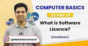 Lecture 25 - Understanding Software Licenses: Navigating the Legal Landscape of Software Use