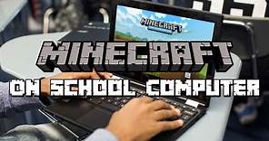 How to get MINECRAFT on your School Computer *2021* (Teachers Won’t Know)