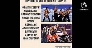 top 10 the best of Red Hot Chili Peppers