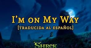 Shrek | I'm on My Way [The Proclaimers] | Letra y traducción