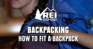 How to Fit a Backpacking Pack || REI